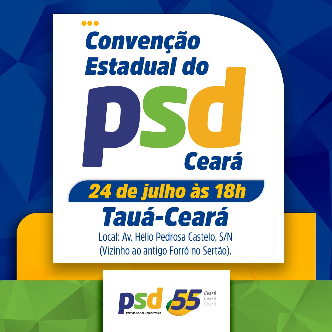 PSD Ceará fará sua convenção partidária neste domingo em Tauá PSD Ceará fará sua convenção partidária neste domingo em Tauá